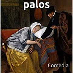 download EBOOK 💞 El médico a palos: Comedia (Spanish Edition) by  Molière &  Leandro