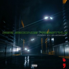 1800 Seconds Freestyle (Prod. by Sledgren)