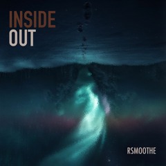 INSIDE OUT - RSmoothe