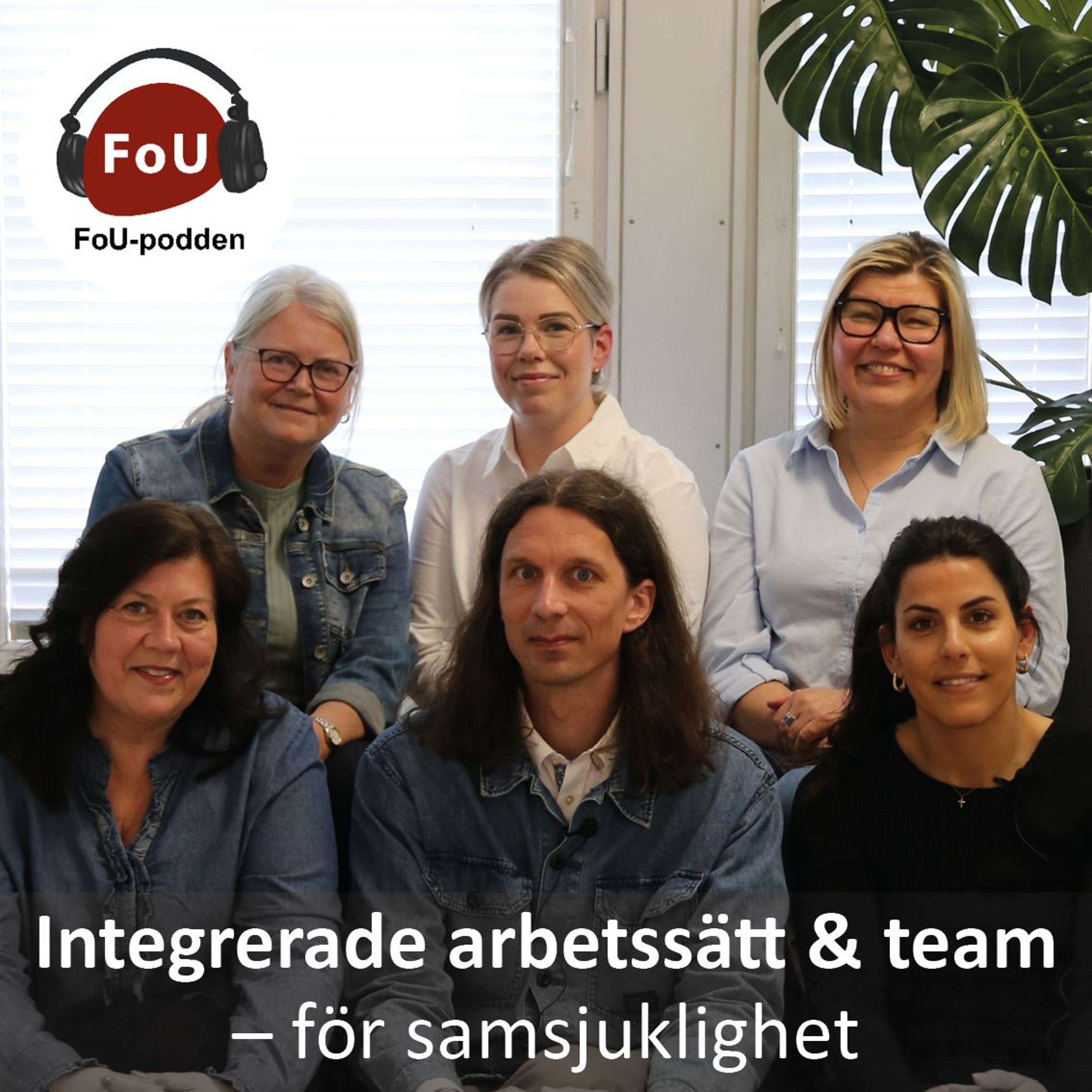 118, Integrerade arbetssätt och team – för samsjuklighet episode artwork