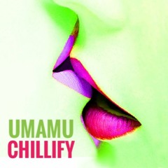 CHILLIFY