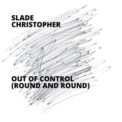 Out of Control (Round and Round)