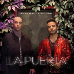 Luis Fonsi , Carlos Arroyo– La Puerta (Dj Nev & Dj Salva Garcia)FREE!! 🔥