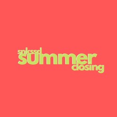 summer closing