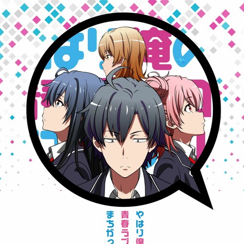 Yahari Ore no Seishun Love Come wa Machigatteiru