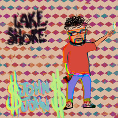 $JOHNJOHN$- Lake Shore
