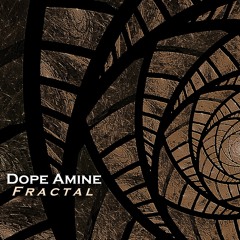 Dope Amine - Fractal (Original Mix)
