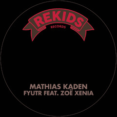 Mathias Kaden - Fyutr ft. Zo Xenia (Dennis Ferrer Remix) - Rekids