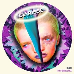 Mendo - I Just Wanna Dance (Radio Edit)[Clarisse Records 107]