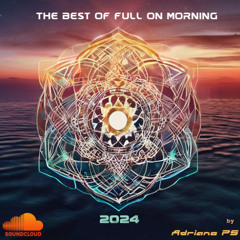 Set - The Best Full On Morning 2024