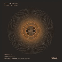Fall In Place - Army of Light (Fawno & Pavka Remix)