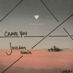 Crave You (feat. Giselle) (Justdan Remix)