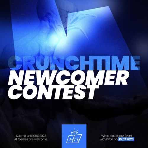 CRUNCHTIME NEWCOMER CONTEST 2023 // HIRNSTURZ