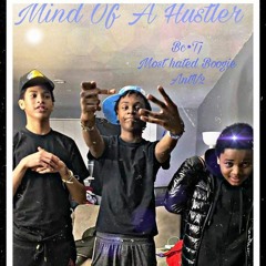 Mind Of A Hustler ft Most Hated boogie & AntV2