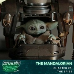 The Mandalorian: Chapter 23: The Spies