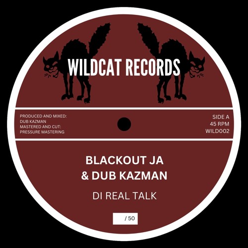 WILD002: Blackout JA & Dub Kazman - Di Real Talk