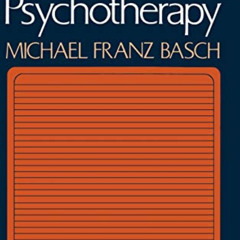 download KINDLE 📂 Doing Psychotherapy by  Michael Franz Basch MD EBOOK EPUB KINDLE P