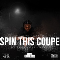 'SPIN THIS COUPE' DRILL MIX | TGI FRIDAY FREESTYLE |