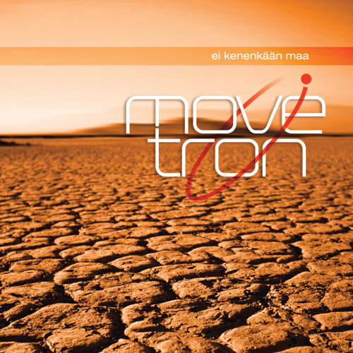 Movetron Stream Ei kenenkään maa (TarHill AltMix) by Movetron | Listen online ...
