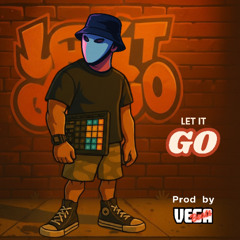 LET IT GO - VEGA BEATS