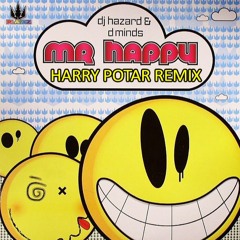 DJHazard & D. Minds - Mr Happy - Harry Potar remix  (free DL)