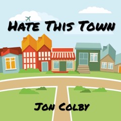 Hate This Town
