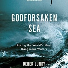View KINDLE 💖 Godforsaken Sea : Racing the World's Most Dangerous Waters by  derek-l