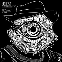 Amiinex - Physical Reality (TechDeeJ Remix) - Snippet