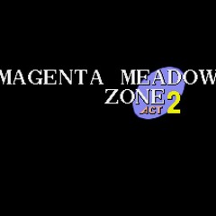 Magenta Meadow Zone Act 2