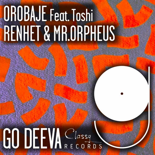 Renhet & Mr.Orpheus Feat. Toshi - Orobaje (Original Mix)