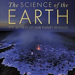 DOWNLOAD EPUB 💝 The Science of the Earth: The Secrets of Our Planet Revealed (DK Sec