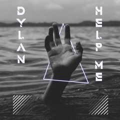 Dylan - Help Me (Original Mix)