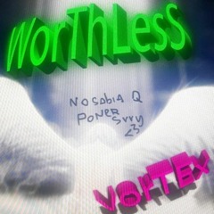 YOKITOLAYAMA - WorThLesS