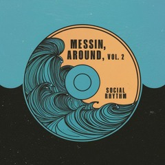 Philly | Messin' Around Vol. 2