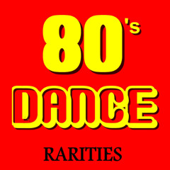 80`s Dance Rarities (Disco Mix)