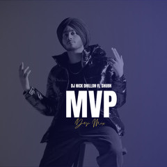 MVP (Desi Mix) - DJ Nick Dhillon ft. Shubh