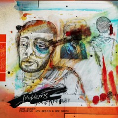 Problems (Feat. HTK x Beejus x Moe Green)