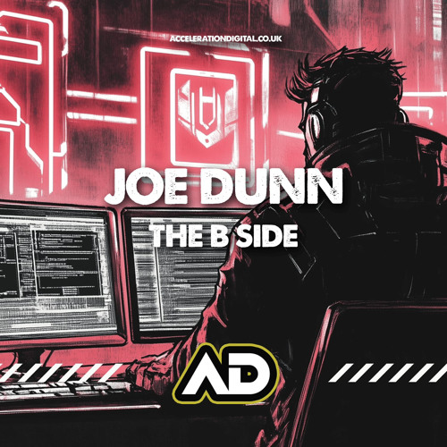 Joe Dunn - The B Side (OUT NOW ON ACCELERATION DIGITAL)