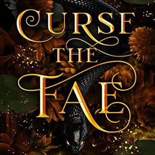 Stream Curse the Fae, Dark Fables, Vicious Faeries Book 3 =Ereader