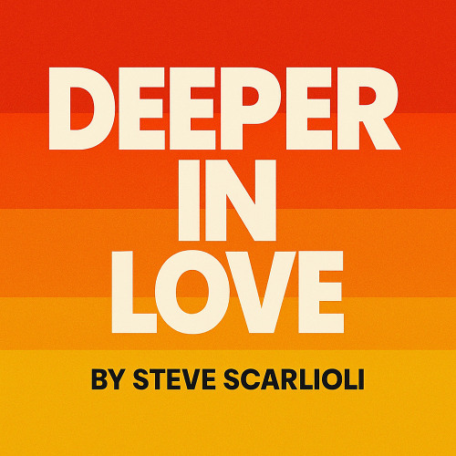 Deeper in love Extended Version by Steve Scarlioli