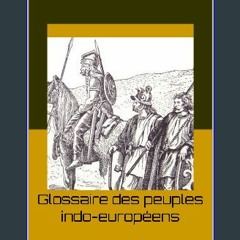 #^Ebook 📖 Glossaire des peuples indo-européens: D'Achéens à Zoroastriens (L'héritage indo-européen