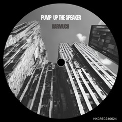 Pump Up The Speaker