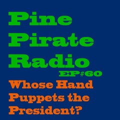 PPR60 - Whose Hand Puppets The President