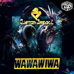Custom Breakz - Wawawiwa (Original Mix) Out Now!!!
