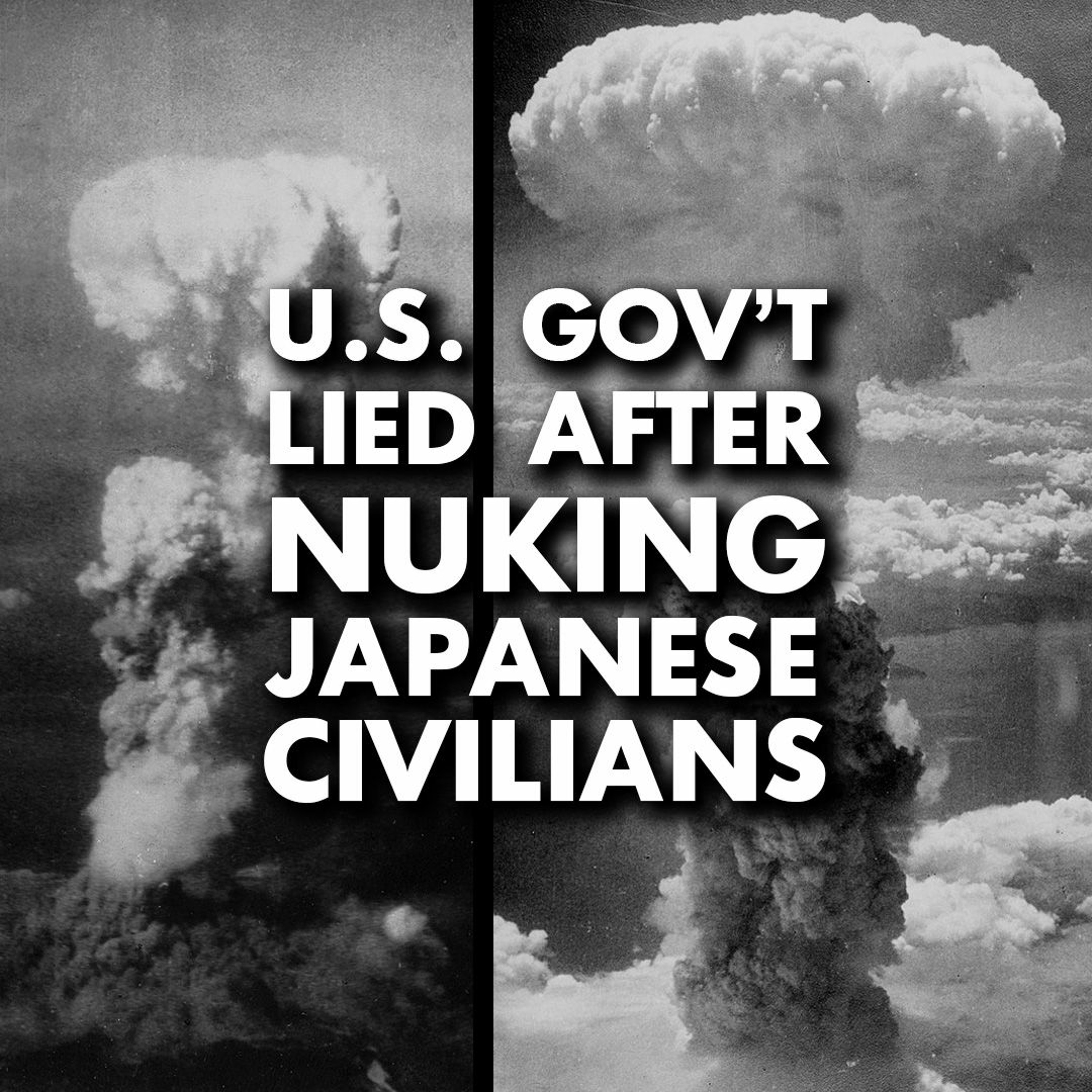 After nuking Japan, US gov't lied about radioactive fallout as civilians died