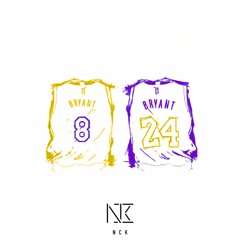 NCK - 8 & 24 (Kobe Bryant Tribute)
