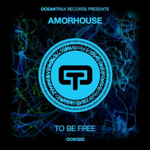 Amorhouse - To Be Free (extended Mix)