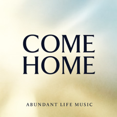Come Home