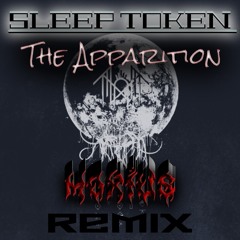 The Apparition - Sleep Token ( Moxius Remix)
