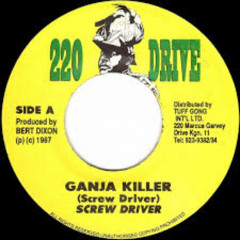 Screwdriver - Ganja Killer
